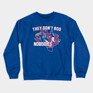 Adolis Garcia They Don't Boo Nobodies Crewneck Sweatshirt